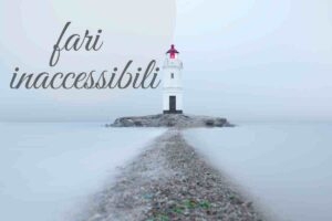 fari inaccessibili